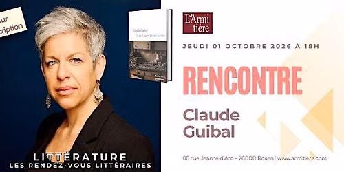 Rencontre avec Claude Guibal