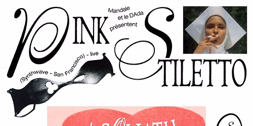 PINK STILETTO | new wave + GLORIA BEFANA | minimal synth post punk + GOLIATH | perf + OVERSINK | DJ