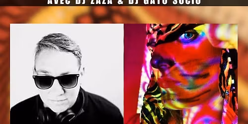 Soir\u00e9e DJs - Madame Zaza & Gato Sucio