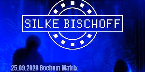 SILKE BISCHOFF \/\/ SILKE BISCHOFF LIVE 2026 \/\/ Leipzig