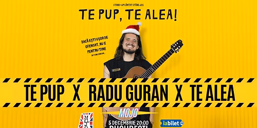 Te Pup, Te Alea! cu Radu Guran | Bucure\u0219ti 