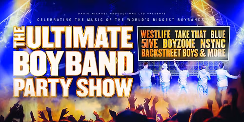 The Ultimate Boyband Party Show