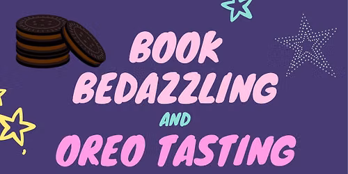 Book Bedazzling and Oreo Tasting for Teens