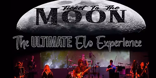 Ticket to the Moon: The ELO Experience