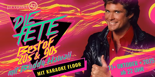 Die Fete - Best Of 80s & 90s +Karaoke Floor