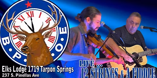 12 Strings And A Fiddle Live Tarpon Elks Lodge