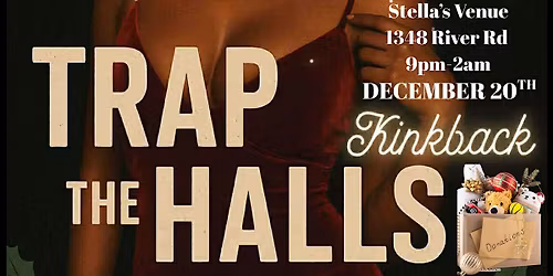 Trap The Halls Kinkback