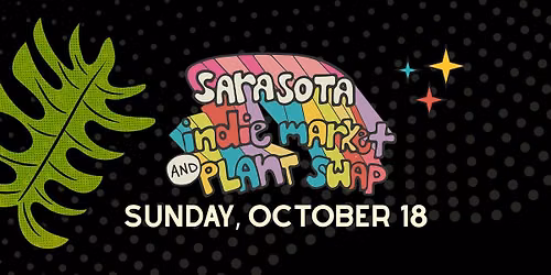Sarasota Indie Market & Plant Swap