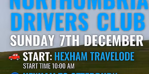 Hexham-Otterburn-Rothbury Monthly Cruise 