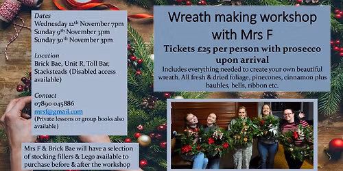 Festive wreath making with Mrs F: £25 with Prosecco 