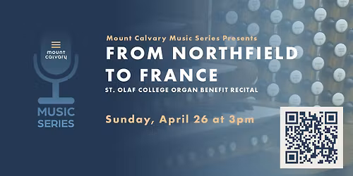 Mount Calvary Lutheran Church Music Series Presents St. Olaf College Organ Benefit Recital  
