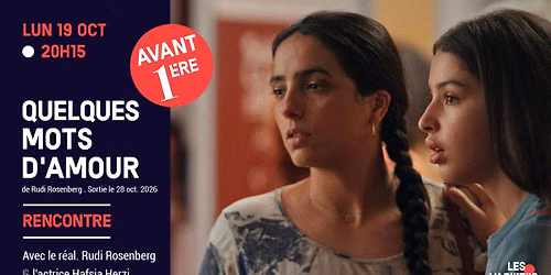 Avant-premi\u00e8re et rencontre : Quelques mots d'amour