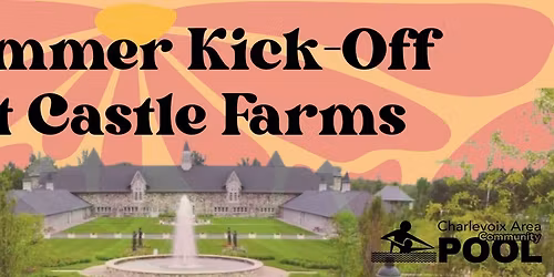 Summer Kick-Off at Castle Farms