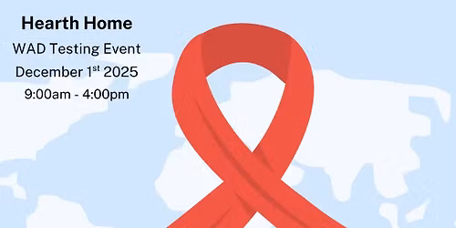 Hearth Home Worlds AIDS Day 2025 - HIV Testing Event 