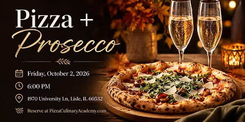 Pizza + Prosecco