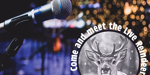 Christmas Concert (plus meet the Real Reindeer!)