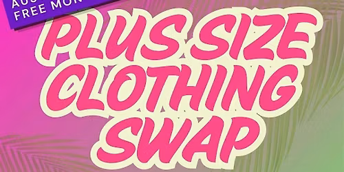 Austin's ONLY Free Monthly Plus Size Clothing Swap by I Slay (June)