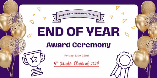 End Of Year Award Ceremony: Class of 2026 (5th Grade)!!