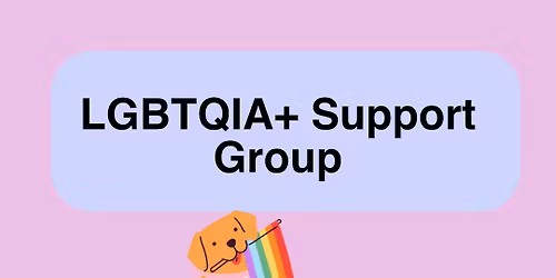 LGBTQIA+ Support Group