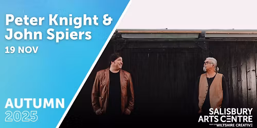 Peter Knight and John Spiers