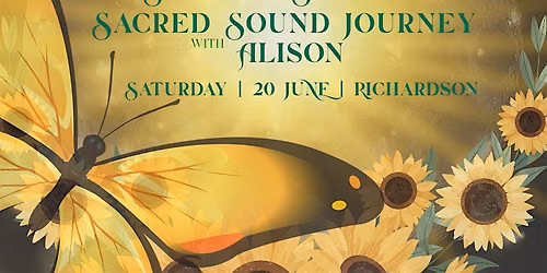 Summer Solstice Sound Journey with Alison | Sat. June 20 | 4pm | Richardson