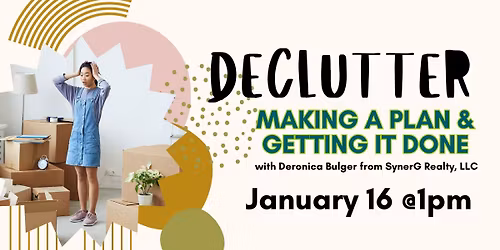 Decluttering - Making a Plan & Getting It Done