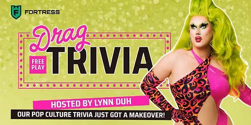 Drag Trivia - FREE @FortressMelb
