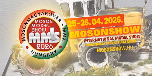 28th Moson Model Show -International Scale Model Competition and Fair