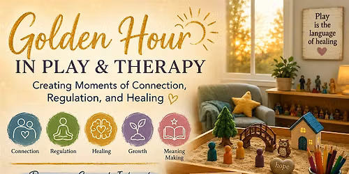 Golden Hour in Play and Therapy