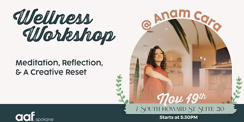 Wellness Workshop: Meditation, Reflection, & A Creative Reset