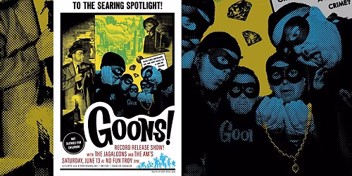 GOONS! Record Release wsg The Jagaloons + The AM's