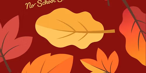 Thanksgiving break - No School Skates!