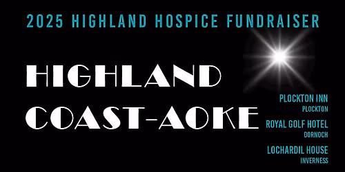 \ud83c\udfa4 HIGHLAND COAST-AOKE \u2013 Sing, Party & Support Highland Hospice! \ud83c\udf89