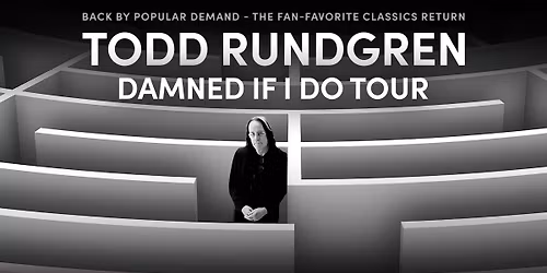Todd Rundgren: Damned if I do Tour