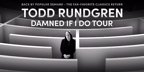 Todd Rundgren: Damned if I do Tour
