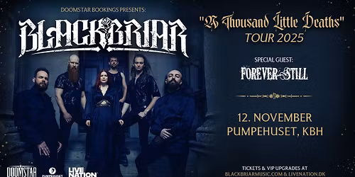 Blackbriar [Support: Forever Still] \/\/ Pumpehuset \/\/ 12. november 2025