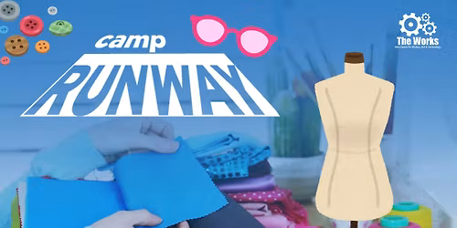 Camp Runway (Works Summer Day Camp)