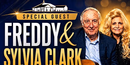 Special Guest - Freddy & Sylvia Clark
