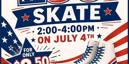 4th of July $2.50 skate!
