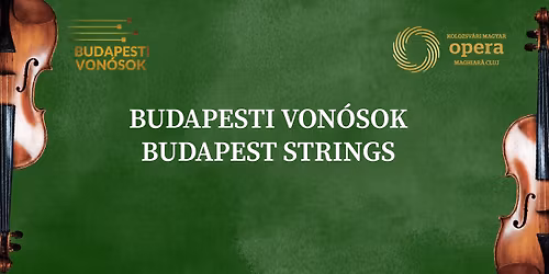 BUDAPESTI VON\u00d3SOK \/ BUDAPEST STRINGS