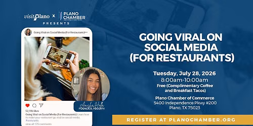 Plano Chamber x Visit Plano: Going Viral on Social Media (For Restaurants)