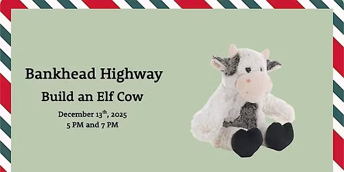 Build a Elf Cow Bankhead Hwy