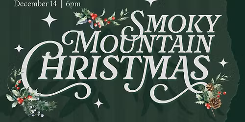 Smoky Mountain Christmas at North Central