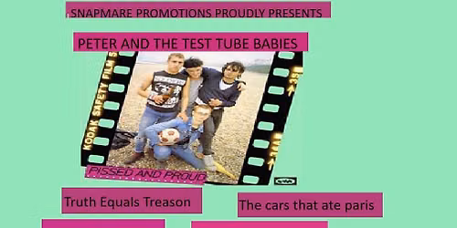 Peter And The Test Tube Babies TCTAP Truth Equals Treason Verbal Warning