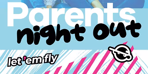 Parents "Night" Out at Urban Air St. Charles