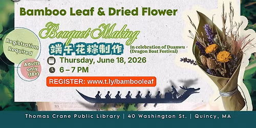 Bamboo Leaf & Dried Flower Bouquet Making | \u7aef\u5348\u82b1\u7cbd\u5236\u4f5c