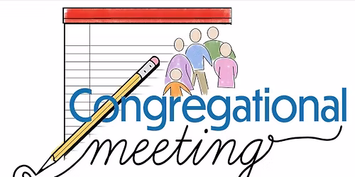 Congregational Meeting \ud83d\udcc6 