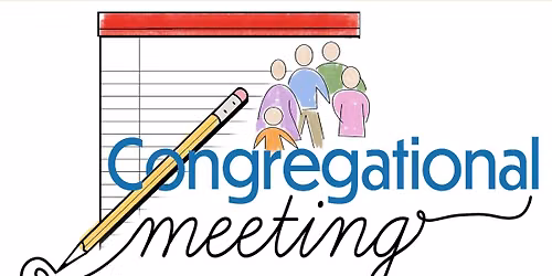 Congregational Meeting \ud83d\udcc6 