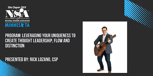 Leveraging Your Uniqueness to Create Thought Leadership, Flow and Distinction