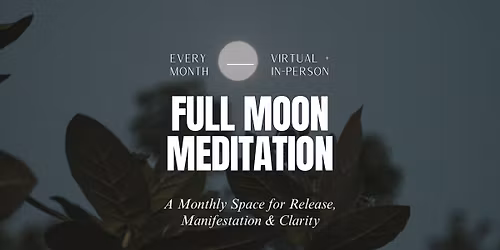 Full Moon Meditation | In-Person
